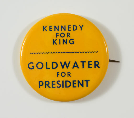 Kennedy for King Goldwater for President Campaign Button