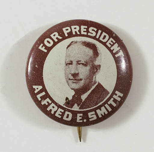 For President Alfred E. Smith Campaign Button - Button, Political