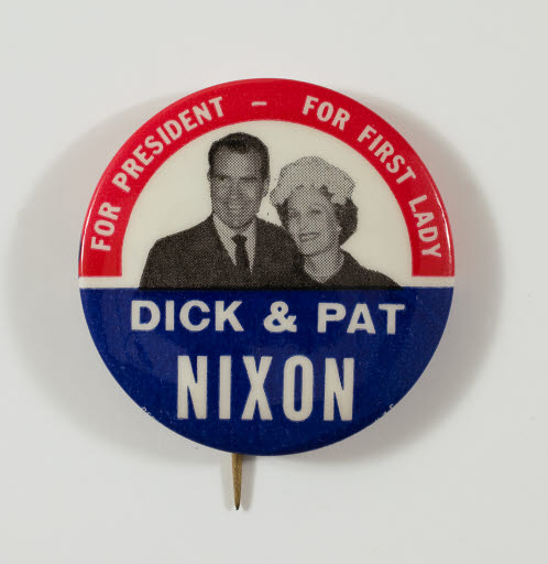 Dick and Pat Nixon Campaign Button - Button, Political