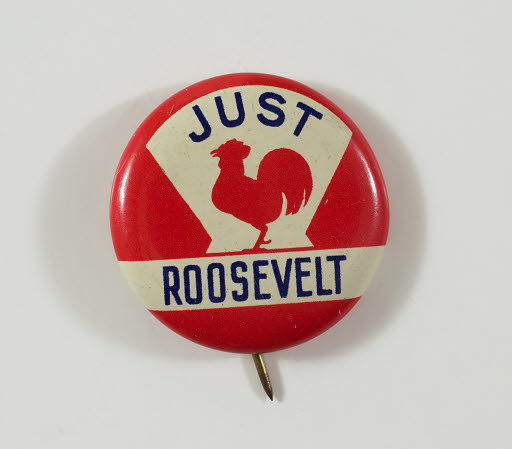 Just Roosevelt Campaign Button - Button, Political