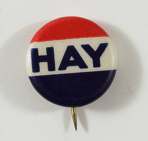 Hay Campaign Button - Button, Political