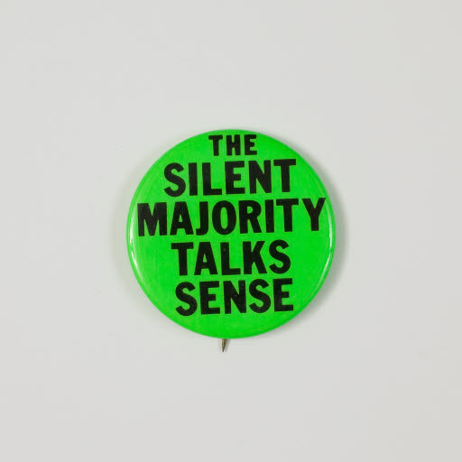 The Silent Majority Talks Sense Campaign Button - Button, Political