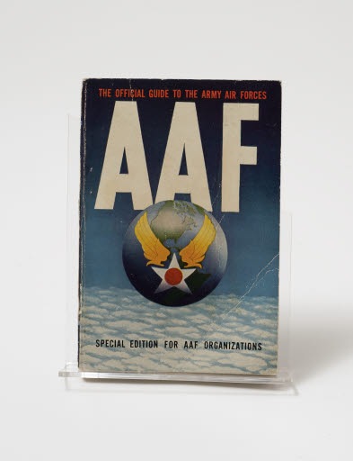 AAF:  The Official Guide to the Army Air Forces: Special Edition for AAF Organizations - Manual, Training