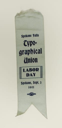 Silk Ribbon, Spokane Falls Typographical Union, 1901 - Ribbon, Commemorative