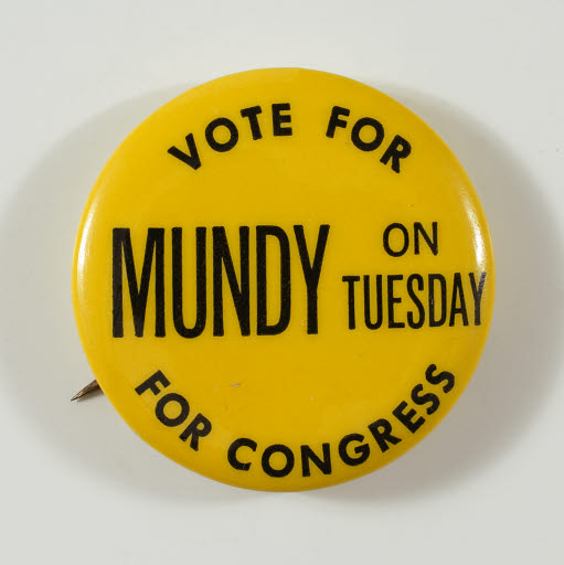 Vote for Mundy an Tuesday For Congress Campaign button - Button, Political