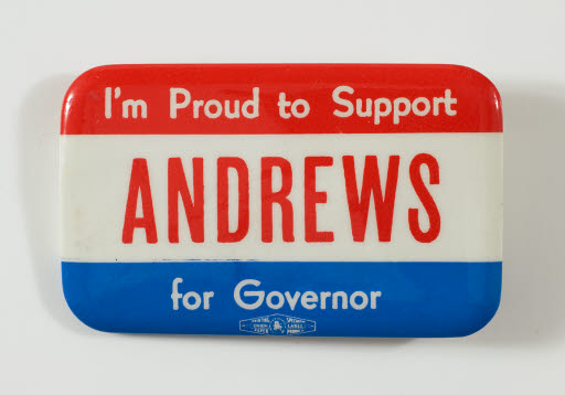 I'm Proud to Support Andrews for Governor - Button, Political