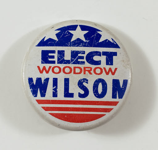 Elect Woodrow Wilson Campaign Button - Button, Political