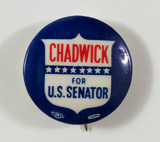 Chadwick for U. S. Senator Campaign Button - Button, Political
